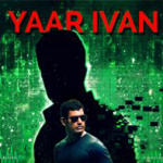Yaar Ivan Lyrics — Irumbu Thirai