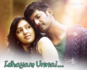 Idhayam Unnai Theduthe Song Lyrics