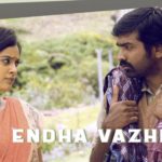 Endha Vazhi Lyrics — Idam Porul Yaeval