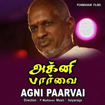 Agni Paarvai Songs