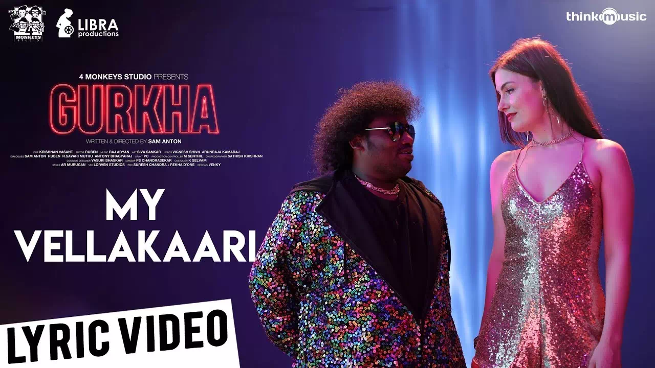 My Vellakaari Lyrics — Gurkha