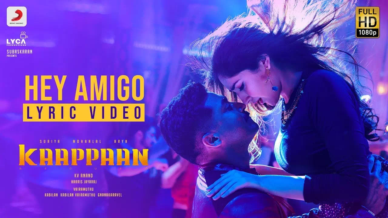 hey amigo song image kaappaan suriya film vairamuththu lyrics