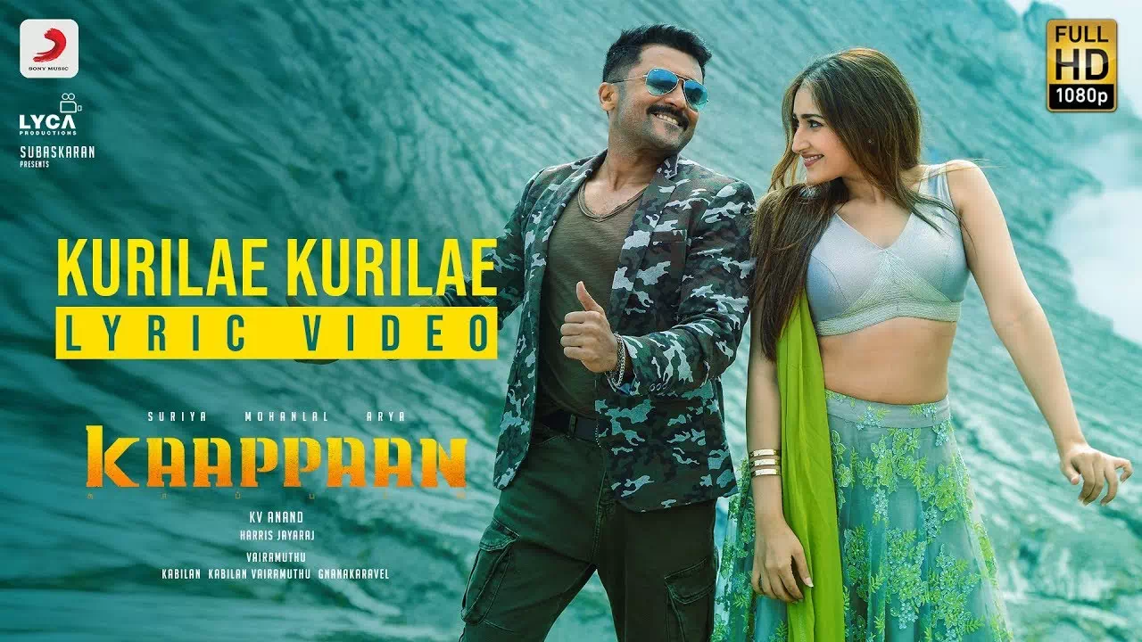 kurilae kurilae song image lyrics from kaappaan film surya songs and harris jaya raj song