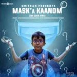 Mask’A Kaanom Song
