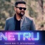 Netru Indru Naalai Lyrics — Album Songs 2021