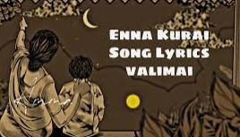 Enna Kurai Song Lyrics