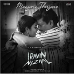 Maayava Thooyava Lyrics — Iravin Nizhal