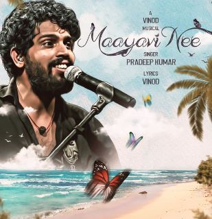 Maayavi Nee Song Lyrics – Pradeep Kumar