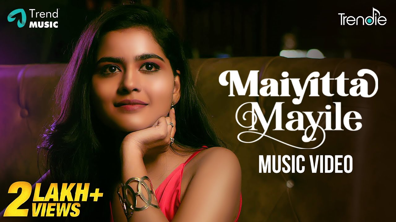 Maiyitta Mayile Song Lyrics