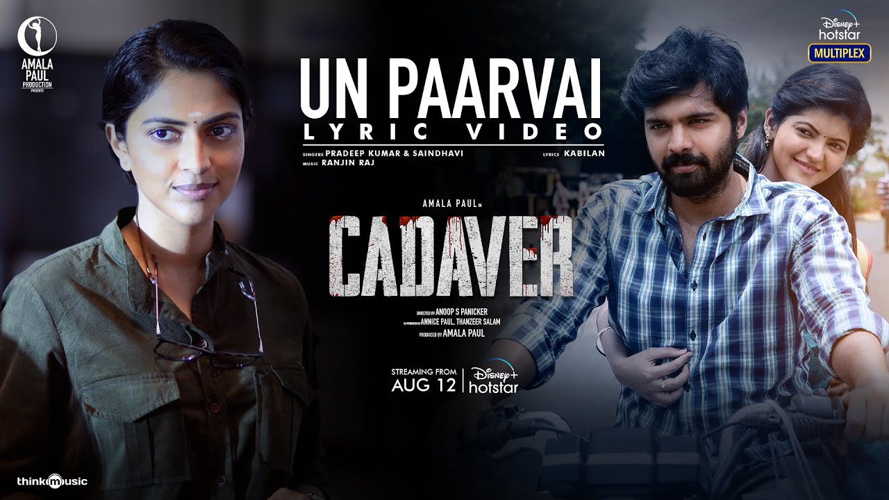 Un Paarvai Song Lyrics – Cadaver - Cadaver 2022 Film