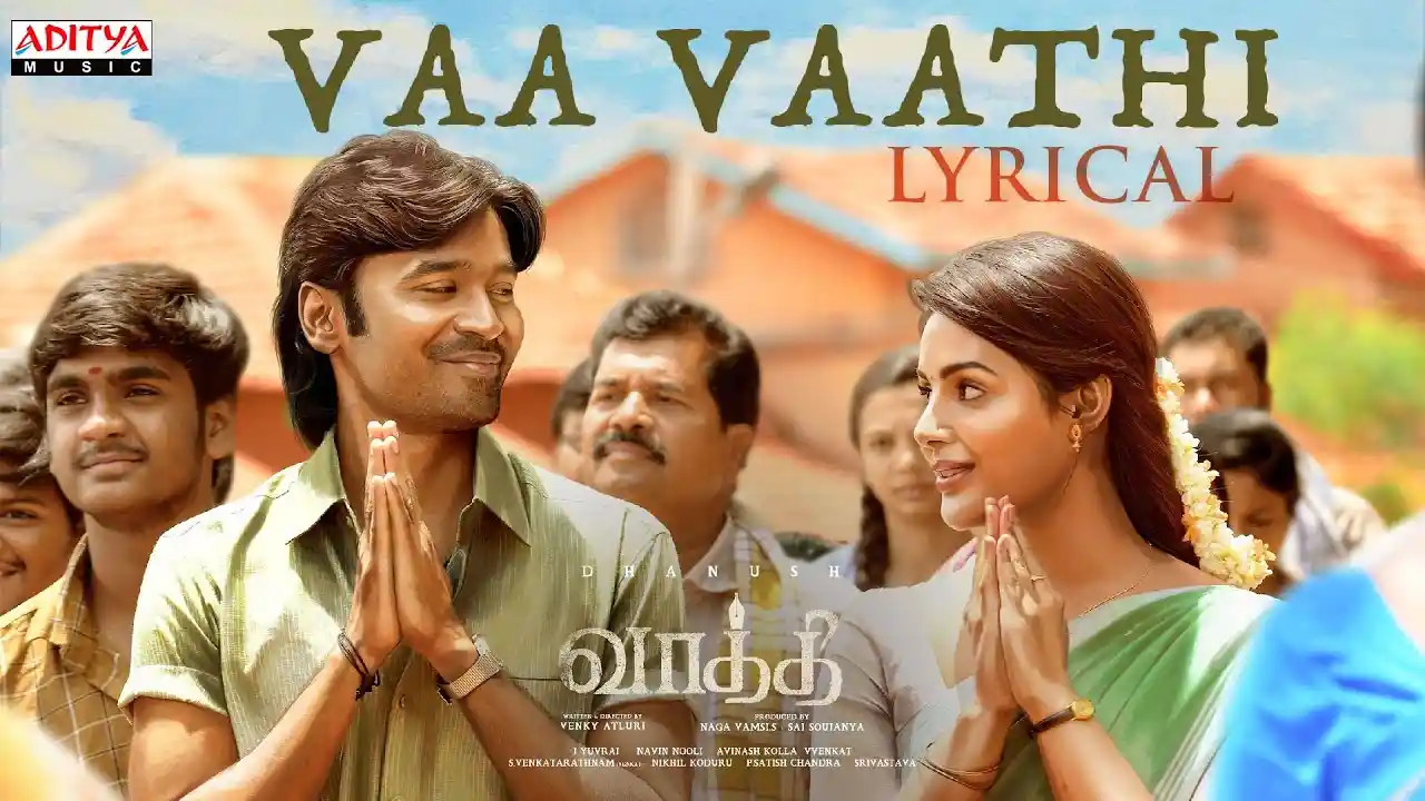 Vaa Vaathi Song Lyrics