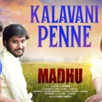 Kalavani Penne Lyrics — Madhu – 2022 Film