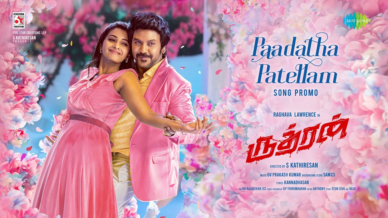 Paadatha Pattellam Song Lyrics – Rudhran