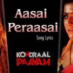Aasai Peraasai Song