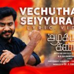 Vechuthaan Seiyyuranga Song