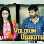 Valaium Ulakathil Song