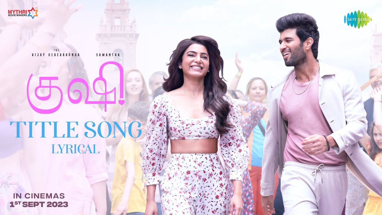 Kushi Title Song Lyrics Kushi 2025 Film