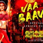 Vaa Baava Lyrics — Thudikkum Karangal – 2022 Film