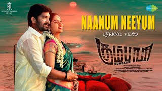 Naanum Neeyum Song Lyrics – Kumbaari