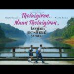 Tholaigiren Naan Lyrics — Konjam Pesinaal Yenna