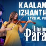 Kaalam Izhanthaen Lyrics — Ninaivo Oru Paravai