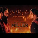 Un Oliyile Lyrics — Captain Miller