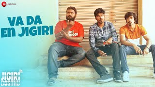 Va Da En Jigiri Song Lyrics