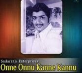 Onne Onnu Kanne Kannu