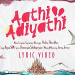Aathi Adiyathi Lyrics — Tamil Indie Songs