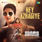 Hey Azhaghiye Song
