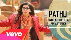 Pathu Endrathukkulle Female Song