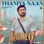 Thaniya Naan Song