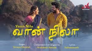 Vaan Nila Song