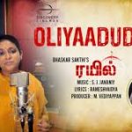 Oliyaadudhu Lyrics — Rail