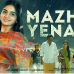 Mazhai Yenave Song