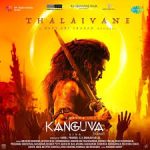 Thalaivane Song  Lyrics — Kanguva