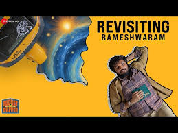 Revisiting Rameshwaram Song