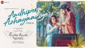 Andhipera Azhagaaliye Song Lyrics
