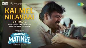 Kai Mel Nilavaai Song Lyrics