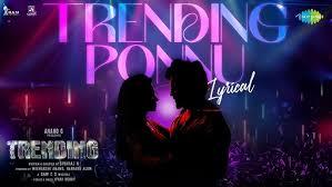 Trending Ponnu Song Lyrics