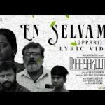 En Selvame (Oppari) Lyrics — Maayakoothu