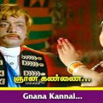 Gnaana Kannai Song