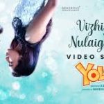 Vizhiyil Nulaigiral Song