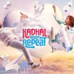 Kadhal Reset Repeat Lyrics