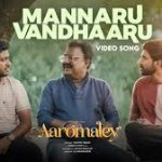 Mannaru Vandhaaru Song