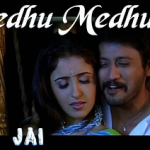 Medhu Medhuvai Song