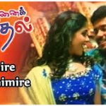Thimire Thimire Lyrics — Chennai Kadhal