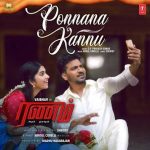 Ponnana Kannu Lyrics — Ranam Aram Thavarel