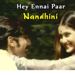 Hey Ennai Paar Lyrics — Nandhini