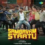 Sambavam Startu Lyrics — Saregama Tamil
